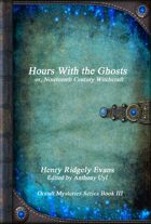 Hours With the Ghosts or, Nineteenth Century Witchcraft