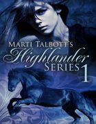 Marti Talbott's Highlander Series, #1