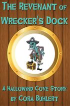 The Revenant of Wrecker's Dock