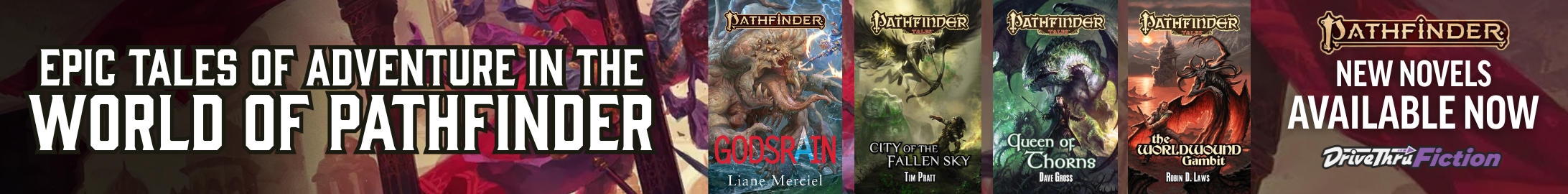 Epic tales in a world of adventure - New Pathfinder Novels available @ DriveThruFiction.com